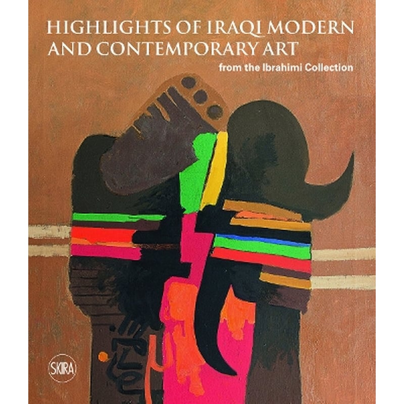 Sights on Iraqi Modern and Contemporary Art from the Ibrahimi Collection