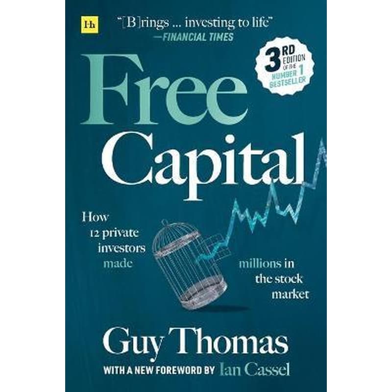Free Capital : How 12 private investors made millions in the stock market