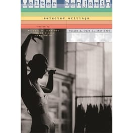 Walter Benjamin: Selected Writings