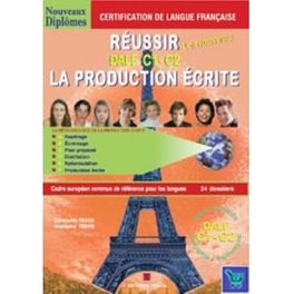Reussir Dalf C1 + C2 Methode La Production Ecrite