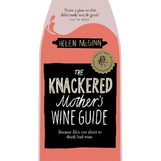 The Knackered Mother's Wine Guide image 0