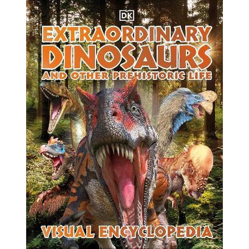 Extraordinary Dinosaurs and Other Prehistoric Life Visual Encyclopedia 1700191