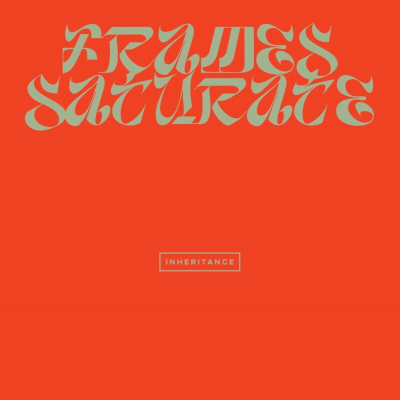 Frames / Saturate