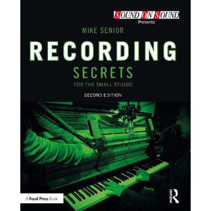 Recording Secrets for the Small Studio