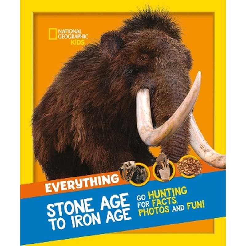 Everything: Stone Age to Iron Age