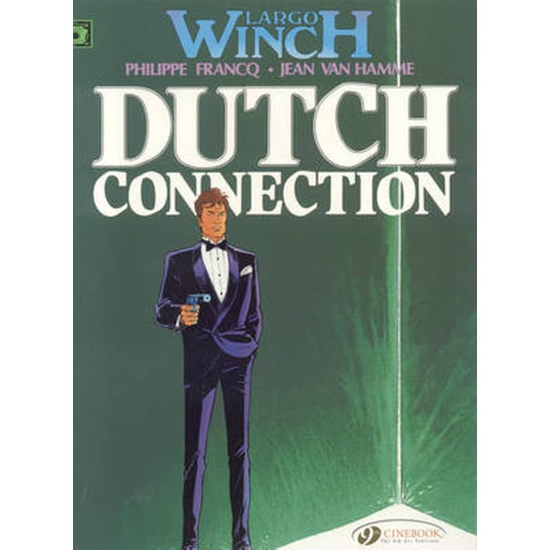 Largo Winch 3 - Dutch Connection