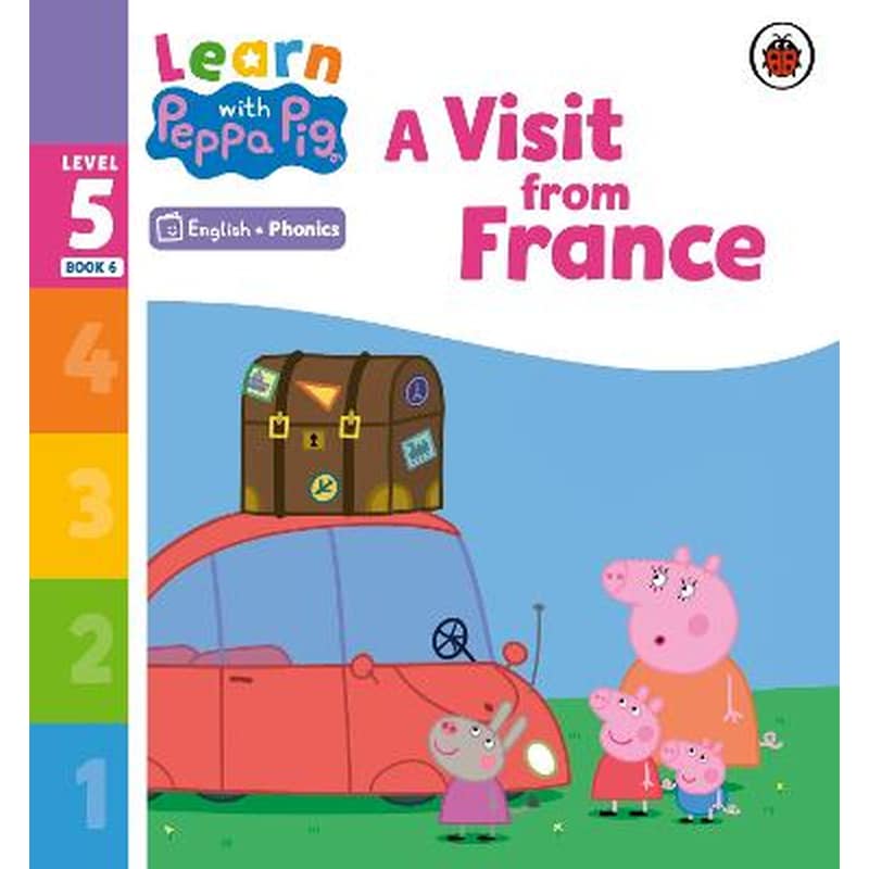 Learn with Peppa Phonics Level 5 Book 6 - A Visit from France (Phonics Reader)