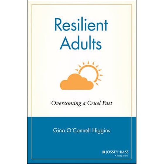 Resilient Adults Overcoming a Cruel Past image 0