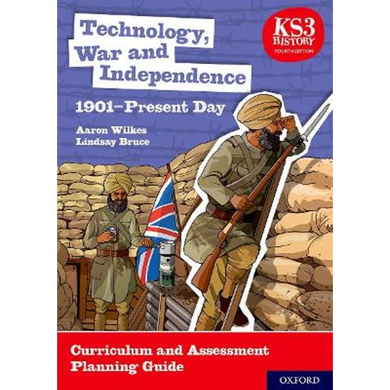 KS3 History 4th Edition: Technology, War and Independence 1901-Present Day Curriculum and Assessment Planning Guide image 0