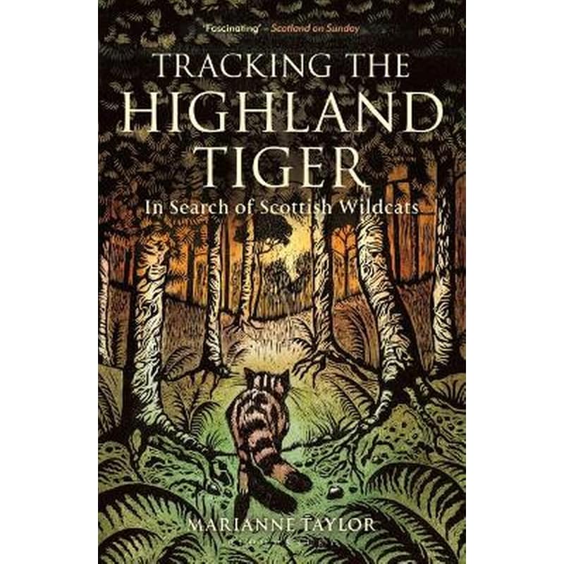 Tracking The Highland Tiger
