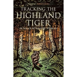 Tracking The Highland Tiger