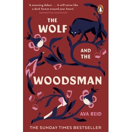 The Wolf and the Woodsman : The Sunday Times Bestseller