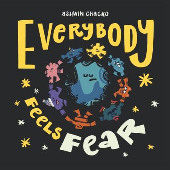 Everybody Feels Fear image 0