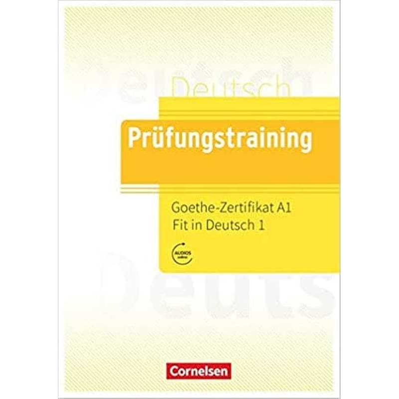 Prüfungstraining DaF. Goethe-Zertifikat A1- Fit in Deutsch 1