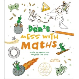 Don't Mess with Maths