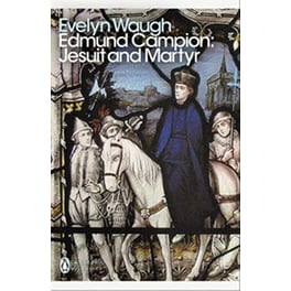 Edmund Campion: Jesuit and Martyr