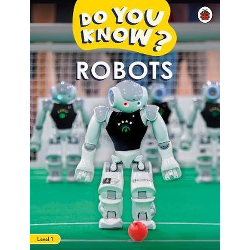 Do You Know? Level 1 - Robots