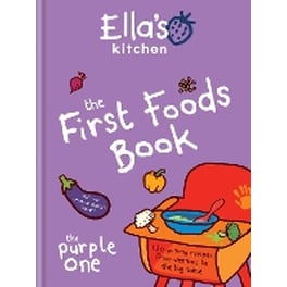 Ella's Kitchen: The First Foods Book