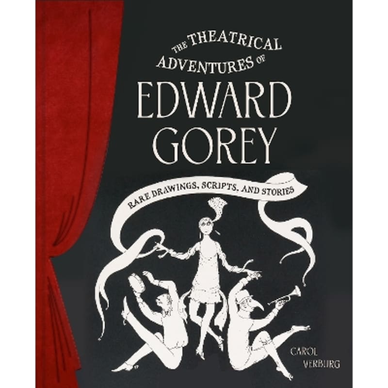 Theatrical Adventures of Edward Gorey