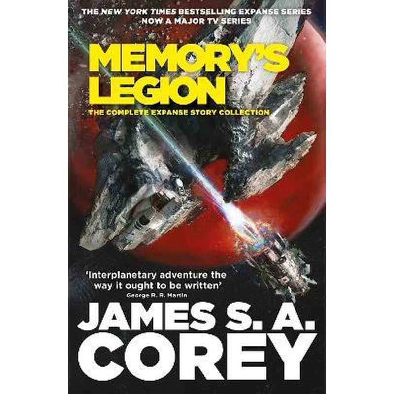 Memorys Legion : The Complete Expanse Story Collection