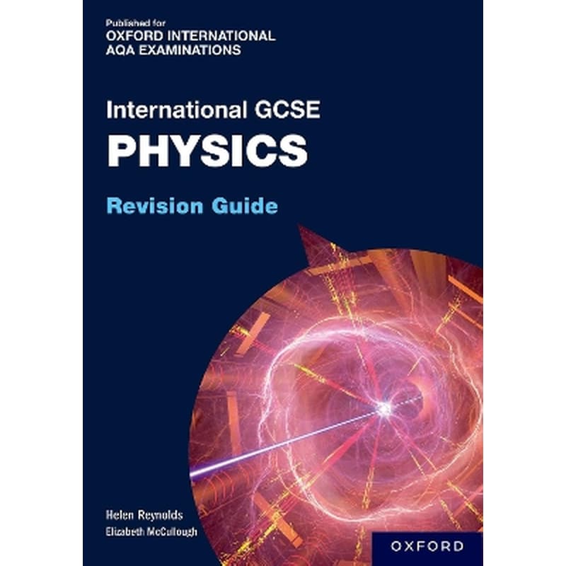 OxfordAQA International GCSE Physics: Revision Guide