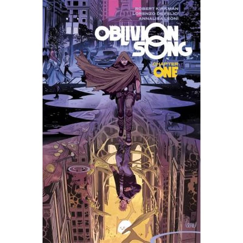 Oblivion Song by Kirkman De Felici Volume 1