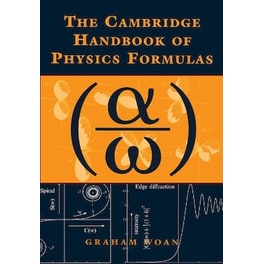 The Cambridge Handbook of Physics Formulas