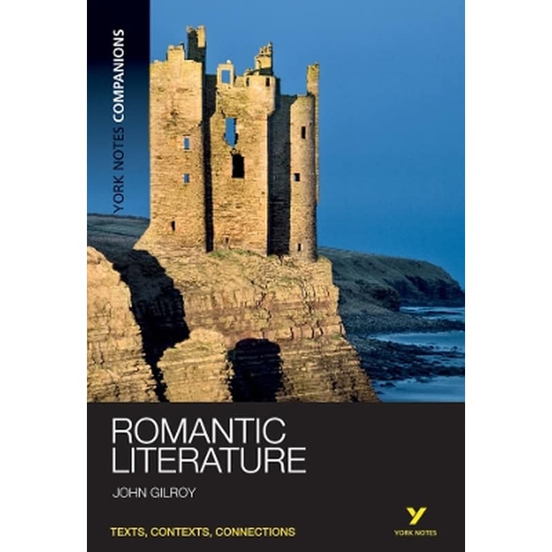 York Notes Companions: Romantic Literature