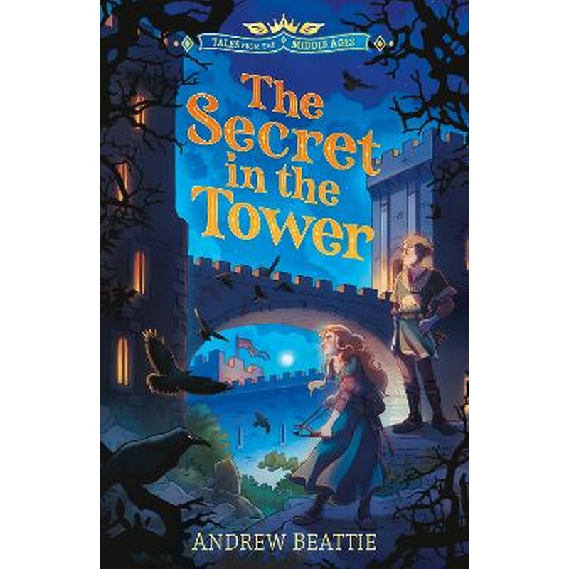 Tales from the Middle Ages: The Secret in the Tower