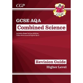 GCSE Combined Science AQA Revision Guide - Higher includes Online Edition, Videos & Quizzes