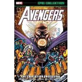 Avengers Epic Collection: The Collection Obsession