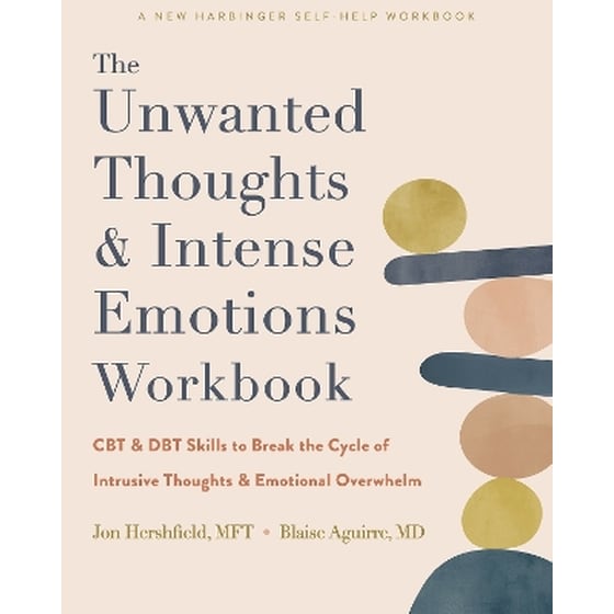 The Unwanted Thoughts and Intense Emotions Workbook image 0