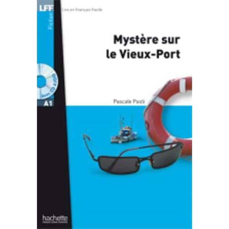 Mystere sur le vieux port. Livre + CD-audio MP3
