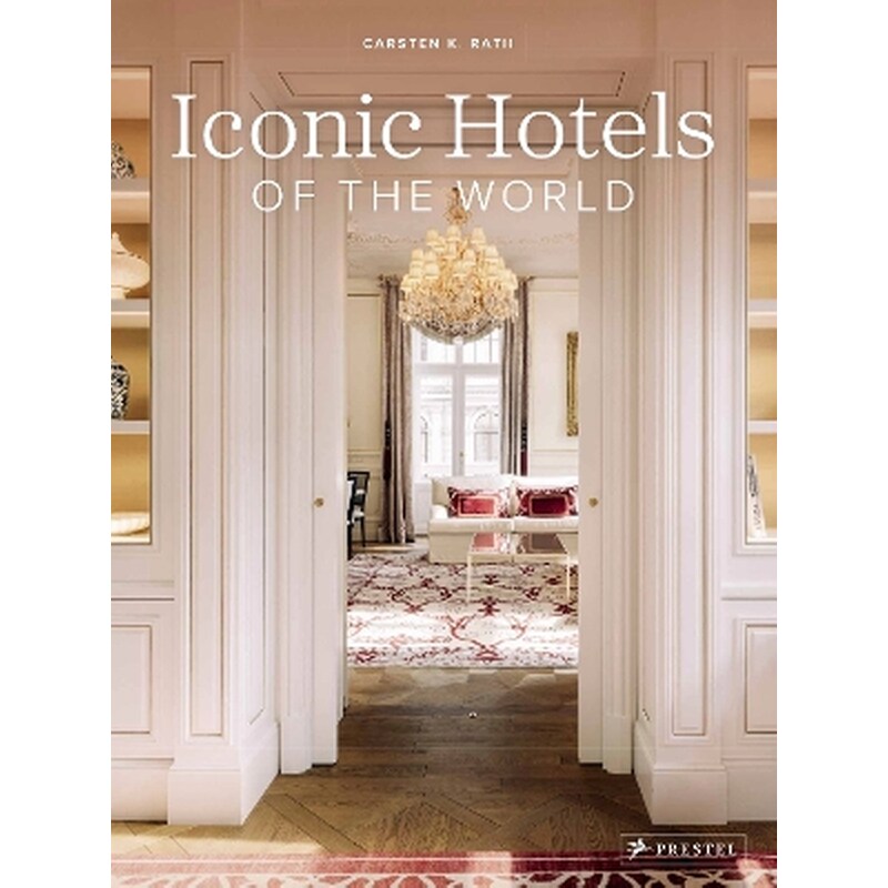 Iconic Hotels of the World