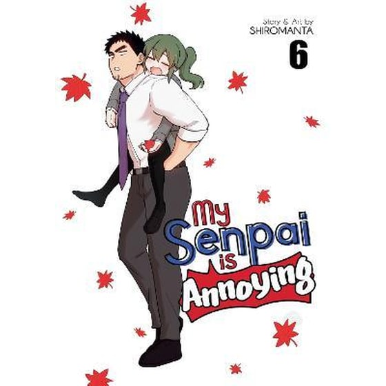 My Senpai is Annoying Vol. 6 image 0