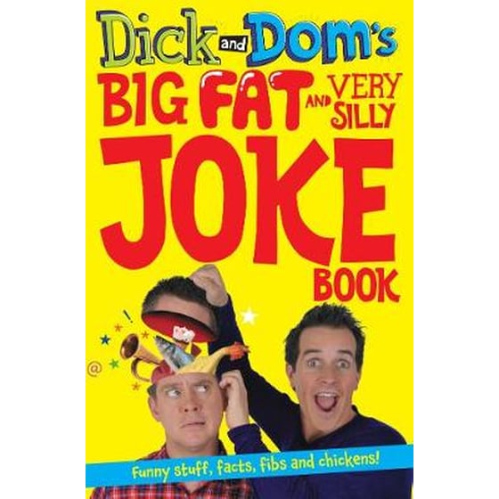Dick and Dom's Big Fat and Very Silly Joke Book image 0