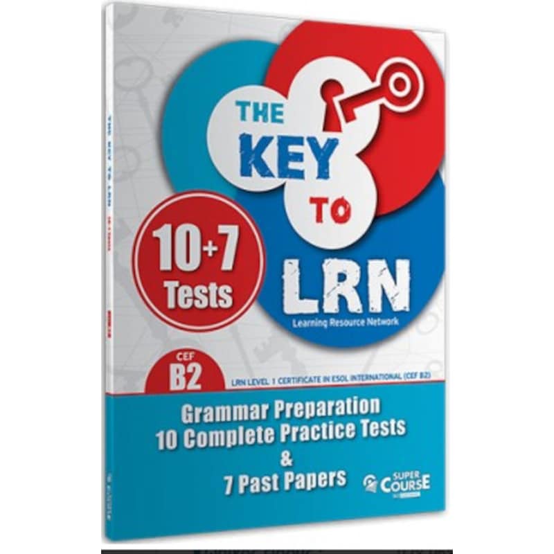 The Key To LRN B2 Grammar Preparation with 10 Complete Practice Tests 7 Past Papers: Students Book