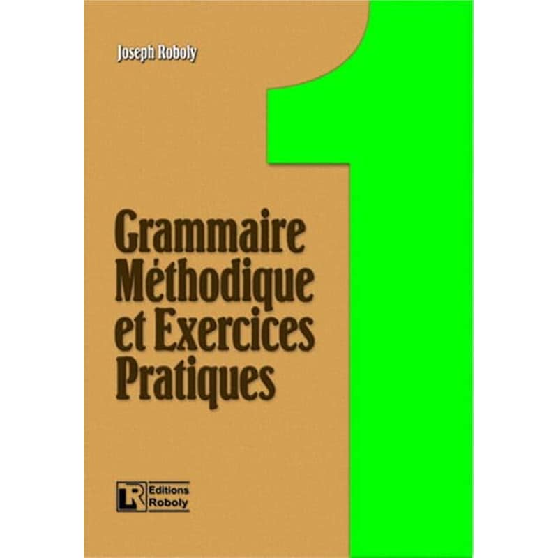 Grammaire méthodique et exercices practiques 1