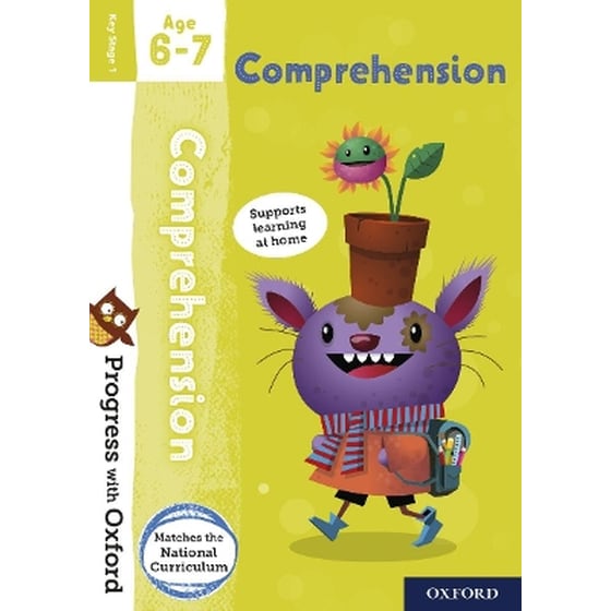Progress with Oxford: Progress with Oxford: Comprehension Age 6-7- Practise for School with Essential English Skills image 0
