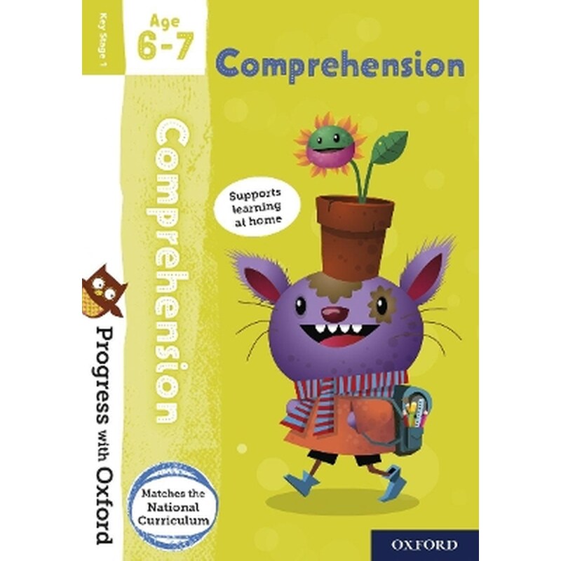 Progress with Oxford: Progress with Oxford: Comprehension Age 6-7- Practise for School with Essential English Skills