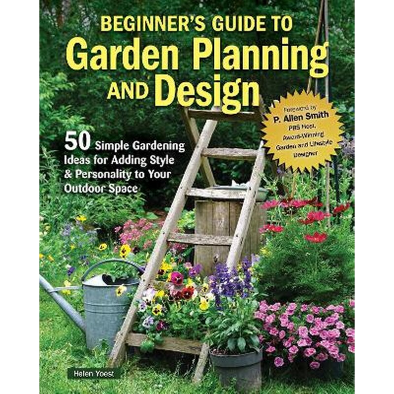 Beginner’s Guide to Garden Planning and Design