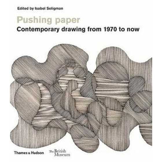 Pushing paper: Contemporary drawing from 1970 to now image 0