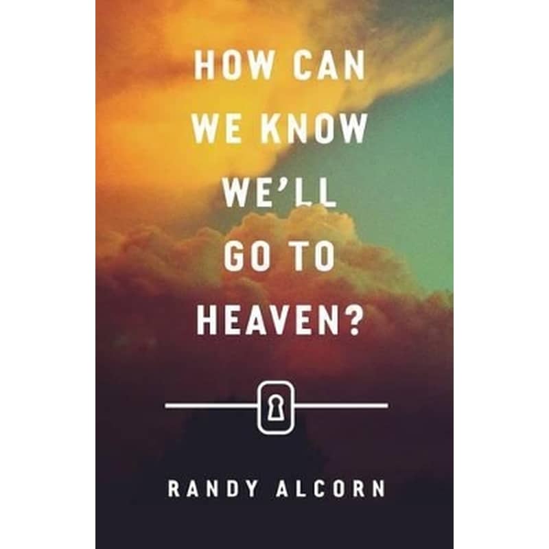How Can We Know We`ll Go to Heaven? (Pack of 25)