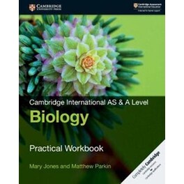 Cambridge International AS & A Level Biology Practical Workbook