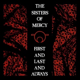 First And Last And Always (LP Limited)