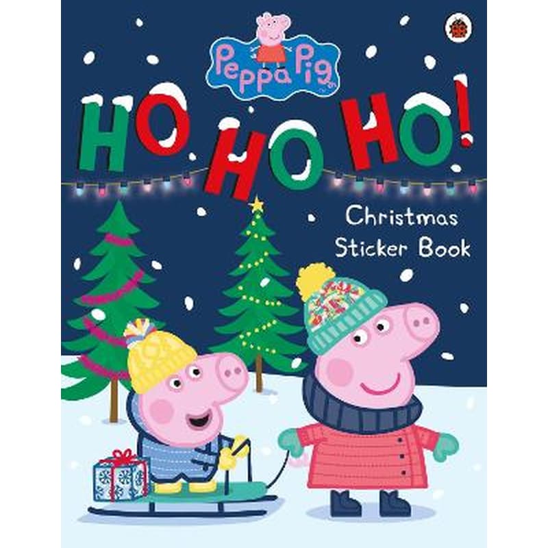 Peppa Pig: Ho Ho Ho! Christmas Sticker Book