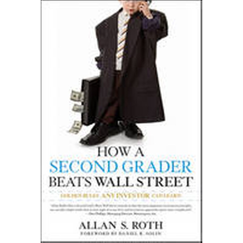 How a Second Grader Beats Wall Street - Golden Rules Any Investor Can Learn
