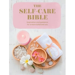 The Self-Care Bible