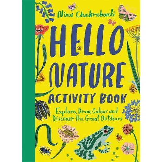 Hello Nature Activity Book: Explore, Draw, Colour and Discover the Great Outdoors image 0