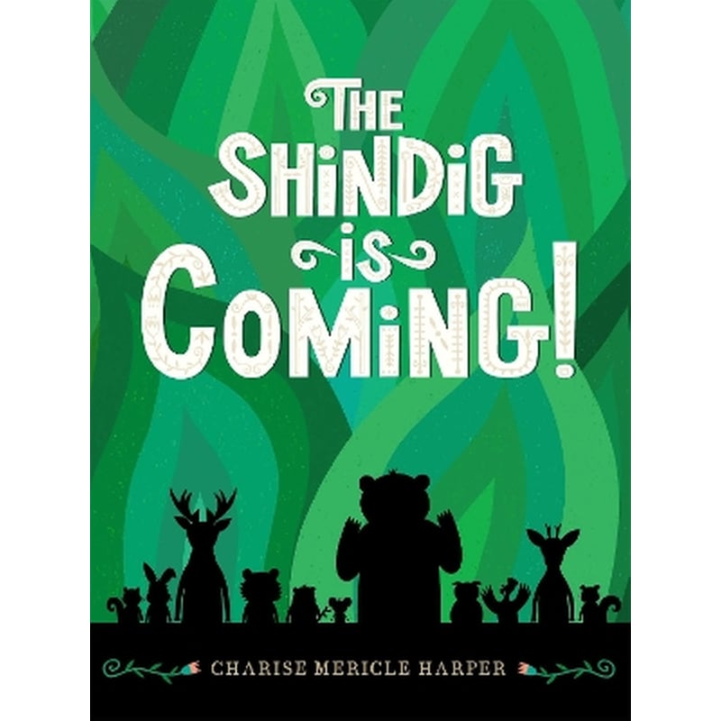 The Shindig Is Coming!